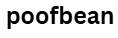 Poofbean